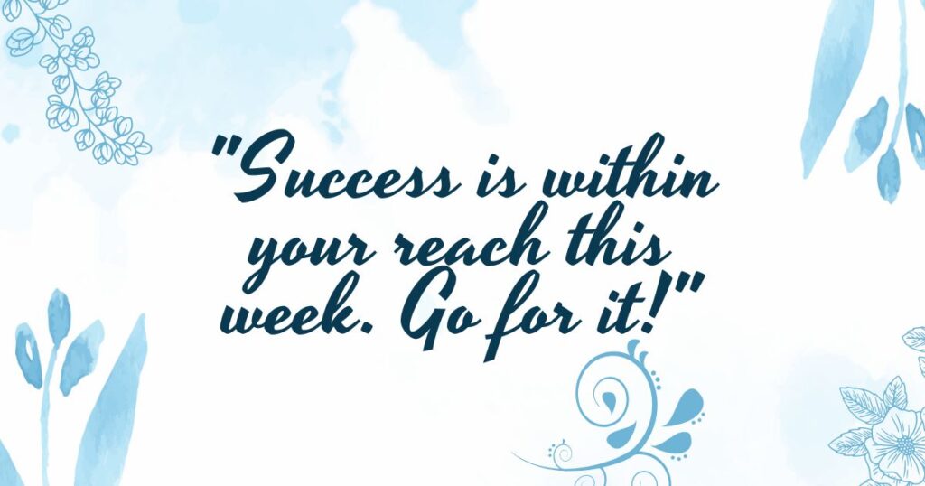 New Week Success Messages