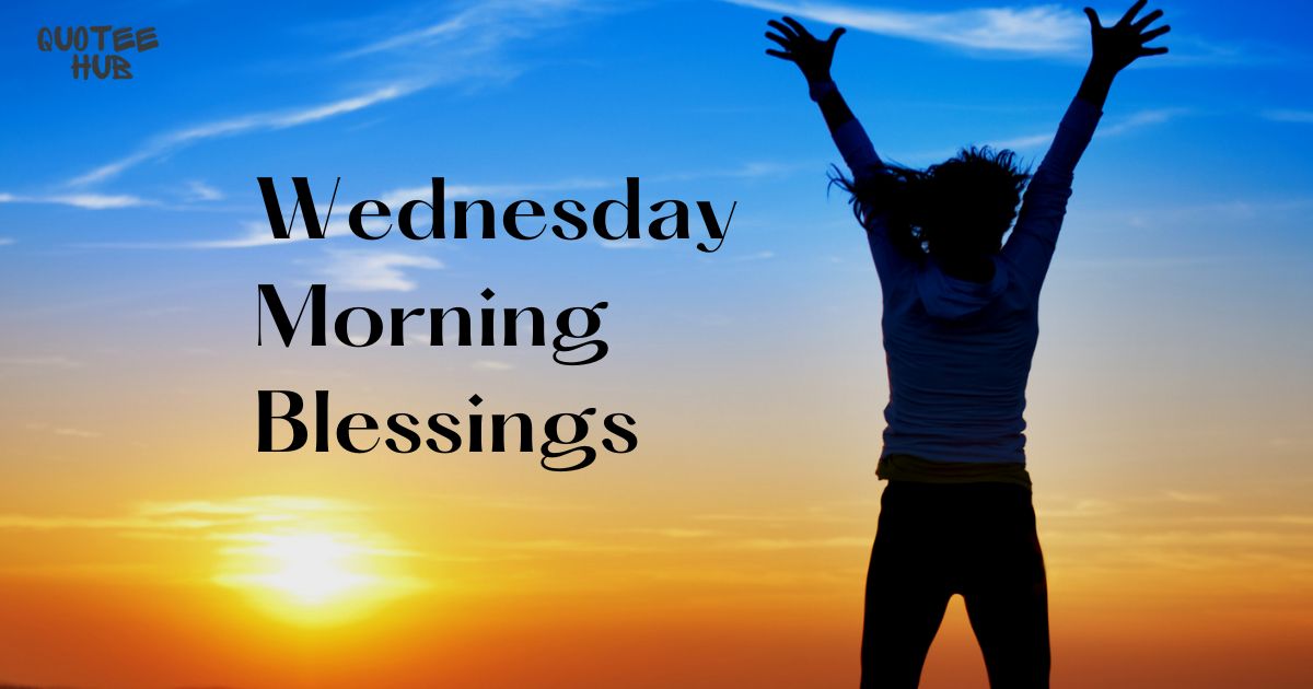 Wednesday Morning Blessings