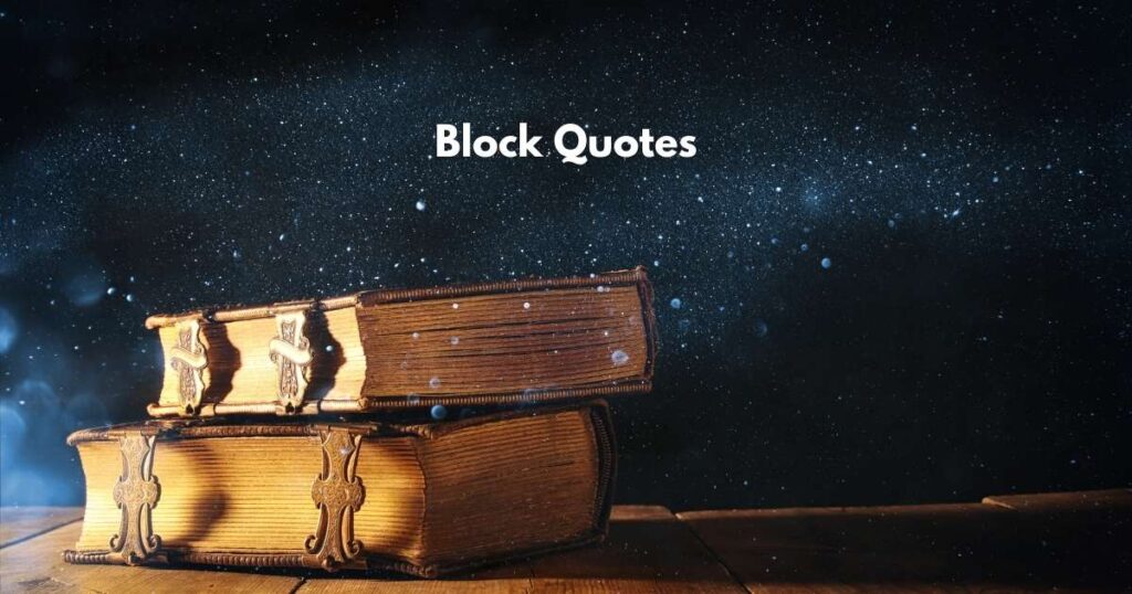 Block Quotes