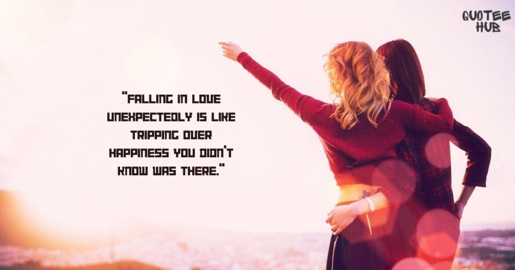 Falling in Love Unexpectedly Quotes