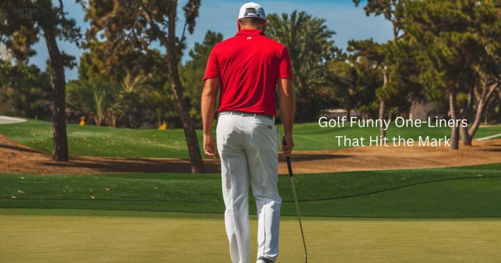 Golf Funny One-Liners That Hit the Mark 