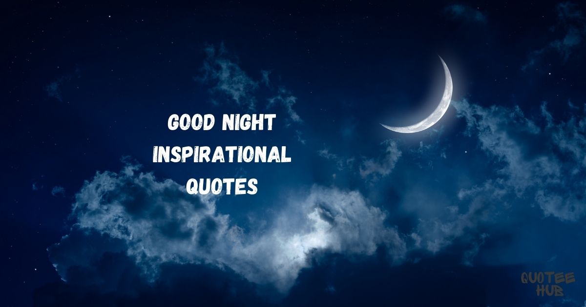 Good Night Inspirational Quotes