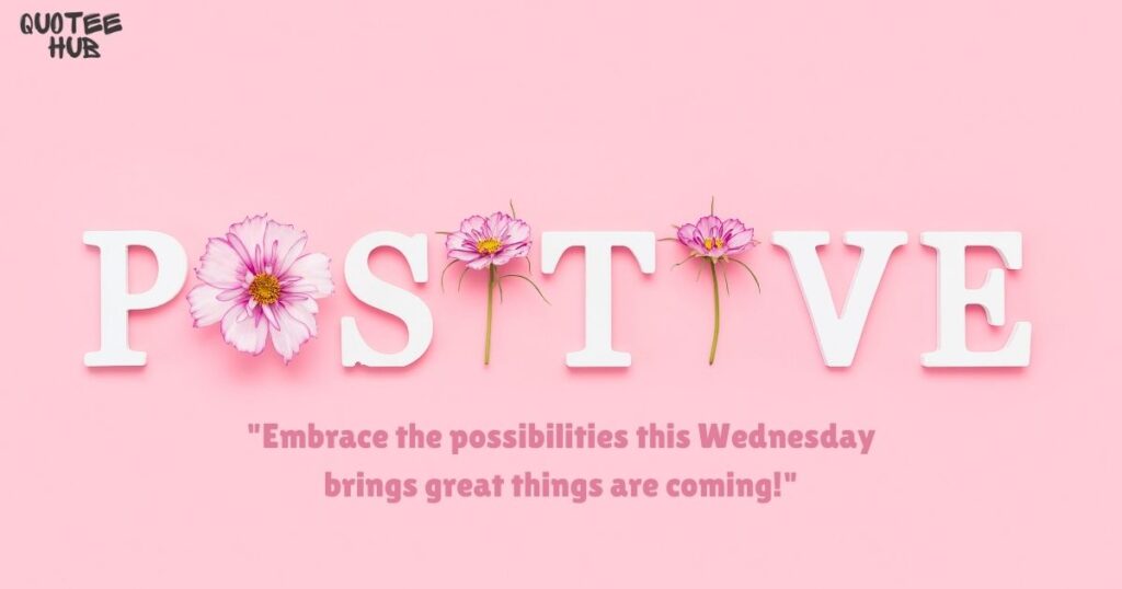 Wednesday Positive Quotes