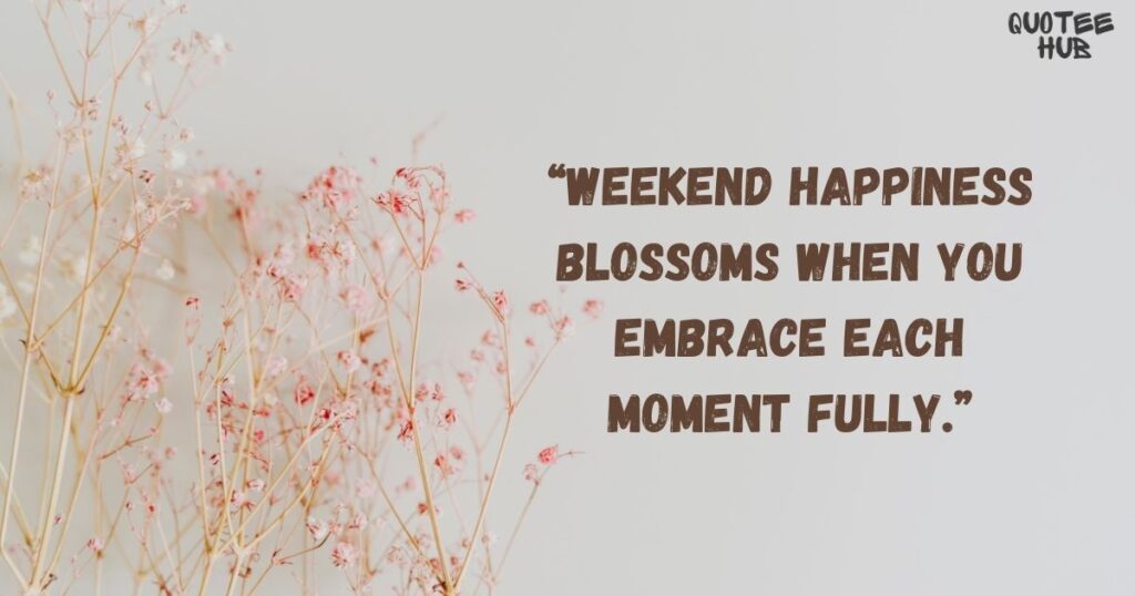 Weekend Happiness