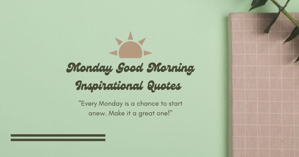 Good Morning Monday Quotes