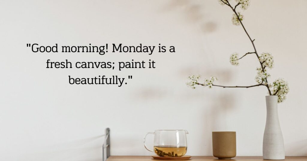 Monday Morning Quotes