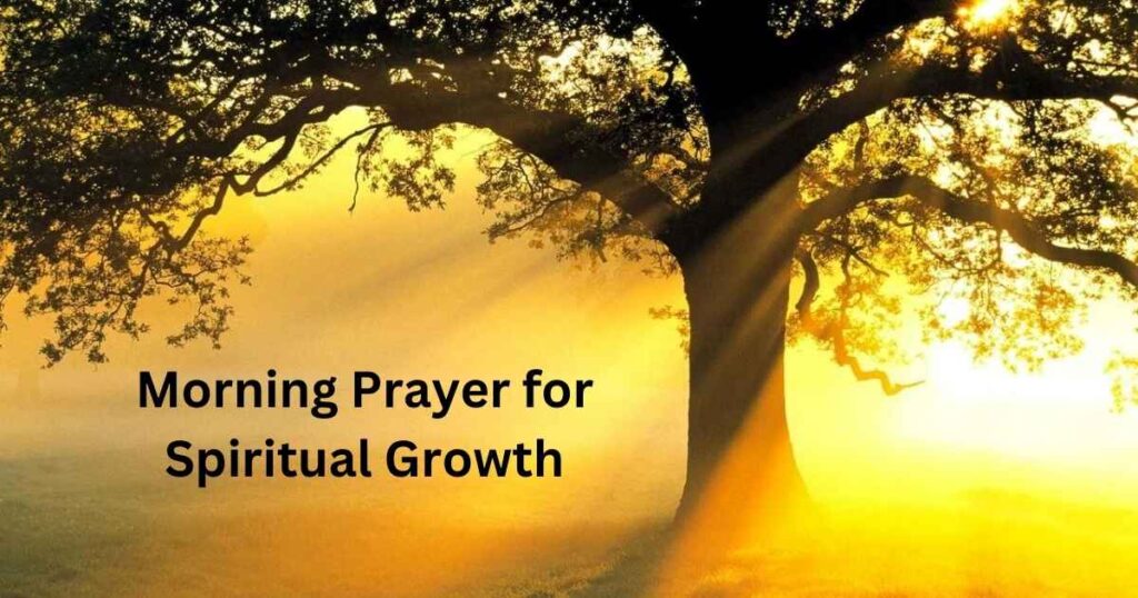 Morning Prayer for Spiritual Growth