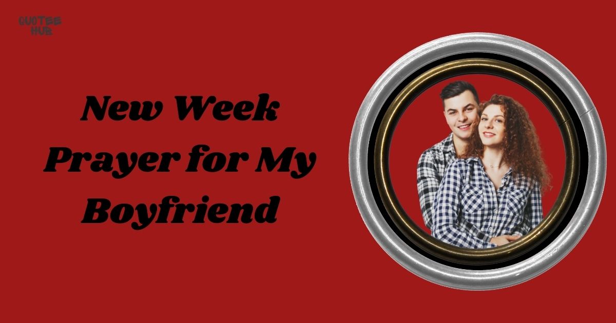 New Week Prayer for My Boyfriend