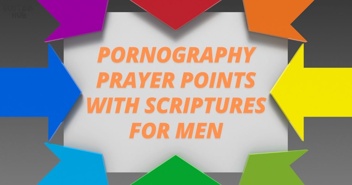 Pornography Prayer Points with Scriptures for Men