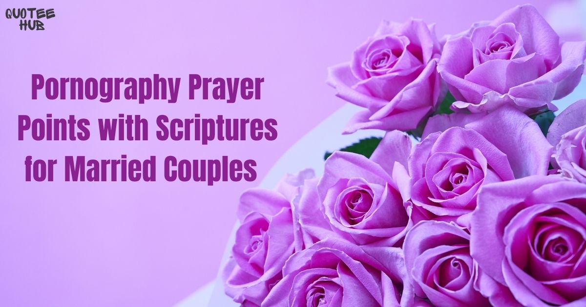 Pornography Prayer Points with Scriptures