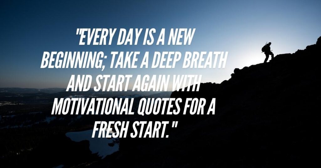 Motivational Quotes for a Fresh Start