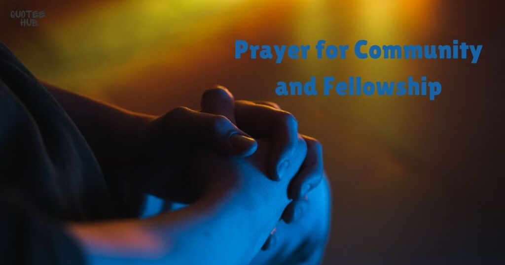 Prayer for Community and Fellowship