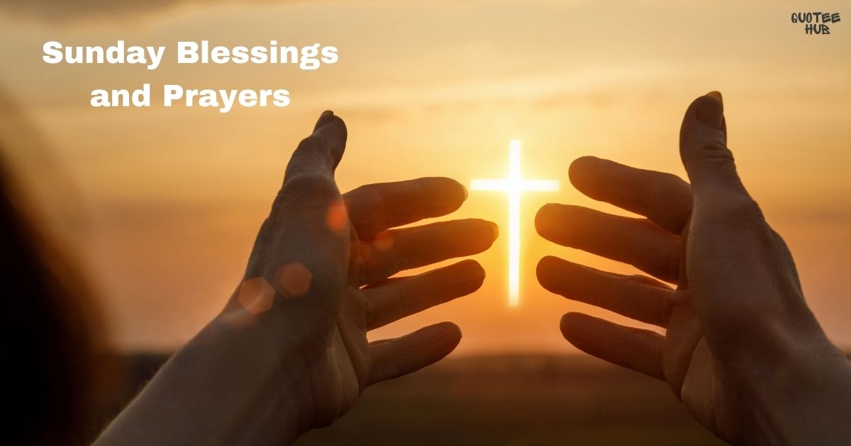 Sunday Blessings and Prayers