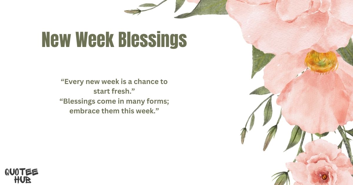 New Week Blessings