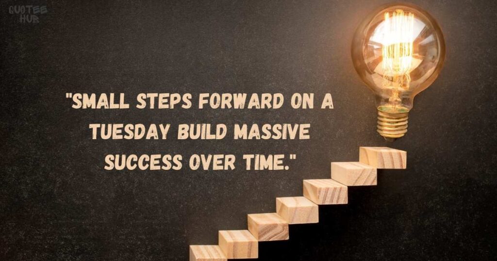 Tuesday Success Quotes