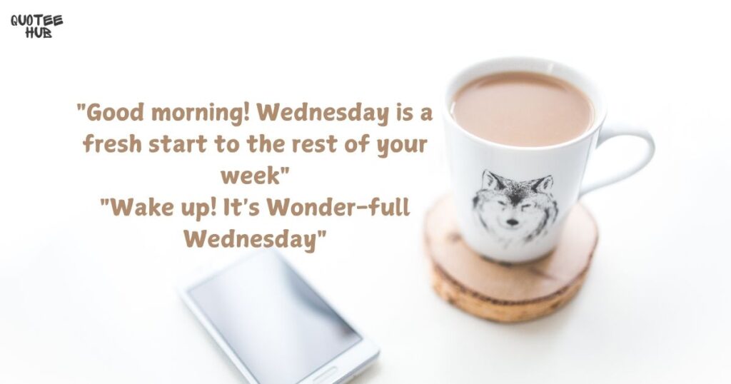 Good Morning Wednesday Quotes