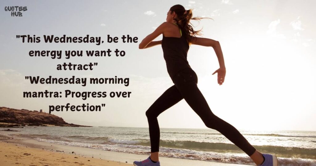 Wednesday Morning Motivational Quotes