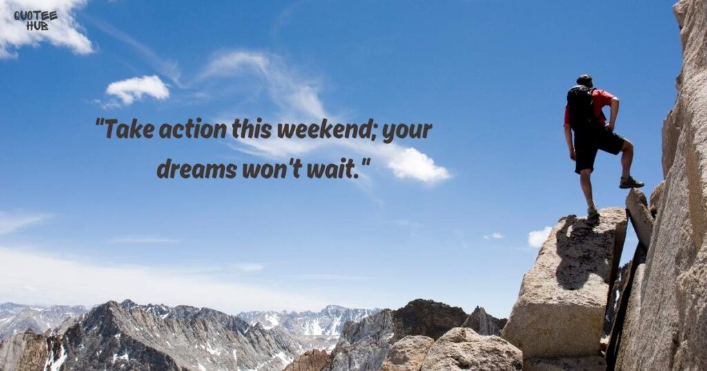 Weekend Motivational Quotes