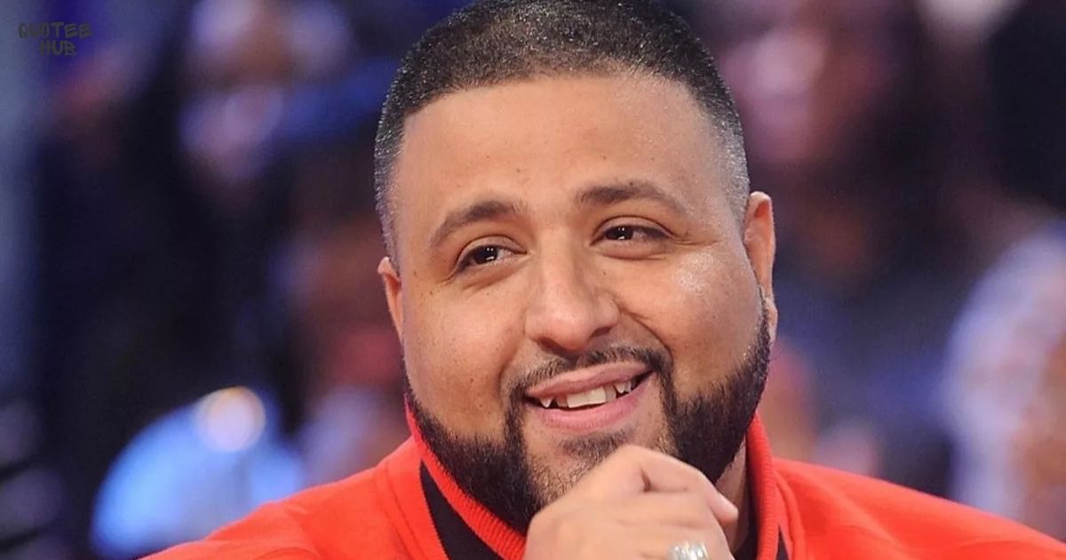 DJ Khaled Quotes