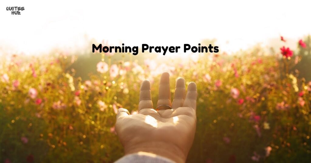 Morning Prayer Points 