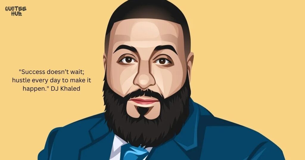 Motivational DJ Khaled Quotes