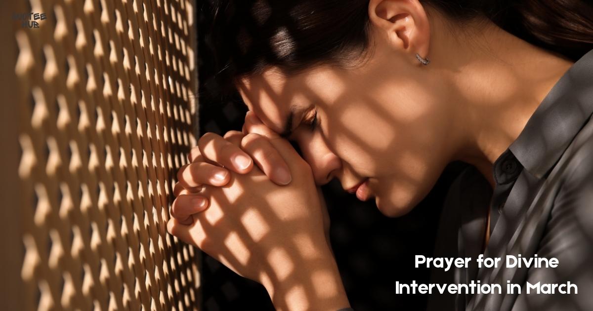 Prayer for Divine Intervention in March