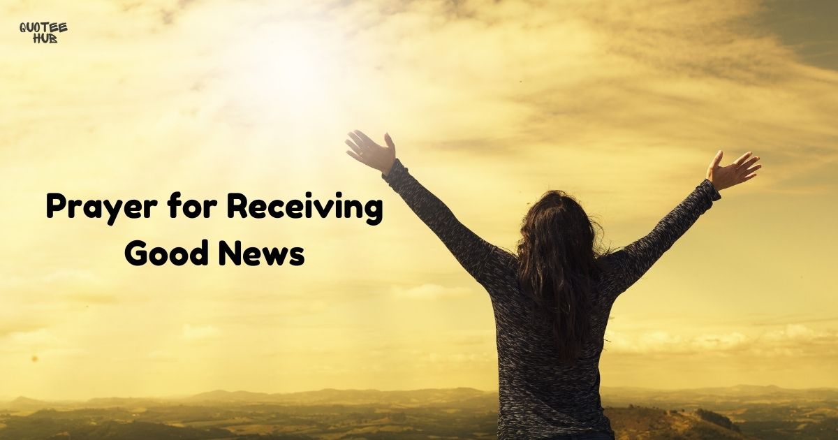 Prayer for Receiving Good News