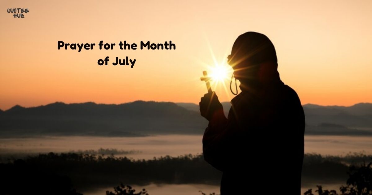 Prayer for the Month of July