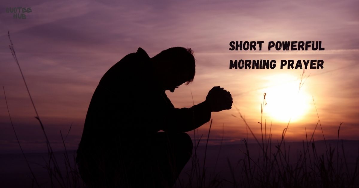 Short Powerful Morning Prayer