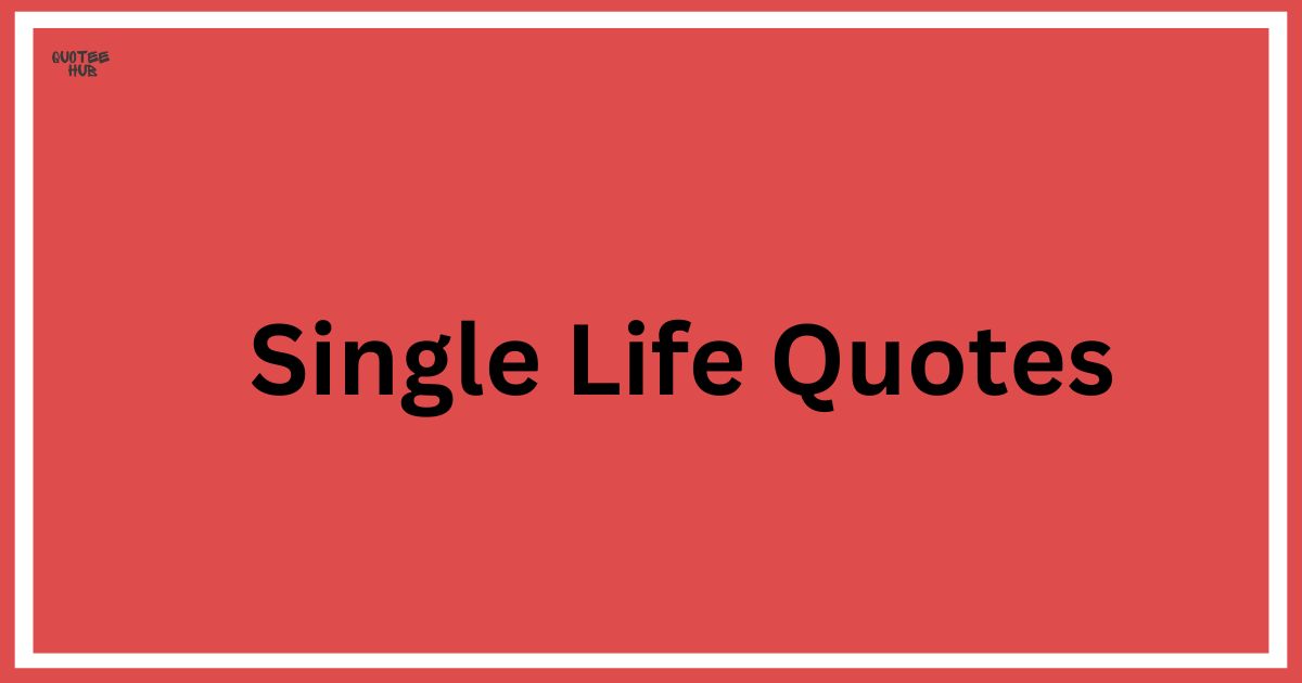 Beast Single Life Quotes