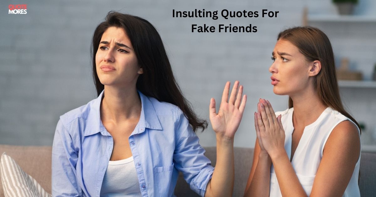 _Insulting Quotes For Fake Friends